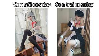 Khi Con Gái Cosplay  Meme Con Trai VS Con Gái  Cậu vàng meme  Memes Cosplay [upl. by Ylloj]