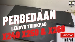 Perbedaan Lenovo ThinkPad X240 vs X250 vs X260 [upl. by Irelav]