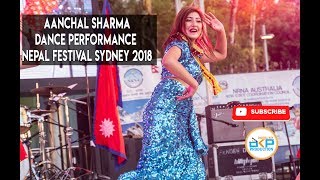 Aanchal Sharma Dance Performance  Rupai Mohani  Pitch Road  Nepal Festival Sydney 2018 [upl. by Raphaela]