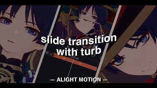 slide transition with turb ¦ alight motion [upl. by Mackay]