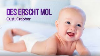 Des erscht Mol  Gustl Grabher [upl. by Elylrac]