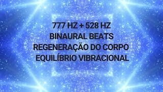 777 Hz  528 Hz Binaural Beats [upl. by Oniliuqnart170]