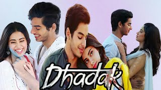 Dhadak Full Movie Facts amp Story In Hindi  Ishaan Khattar  Janhvi Kapoor [upl. by Eiddal]