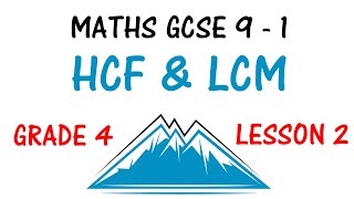 HCF amp LCM  Lesson 2  Maths GCSE 9  1 Revision  Grade 4  Higher amp Foundation [upl. by Gabriellia]