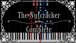 Tchaikovsky  The Nutcracker for Piano Complete [upl. by Leahcimnaes250]