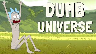 Dumb Universe Rick and Morty Remix [upl. by Ynnep]