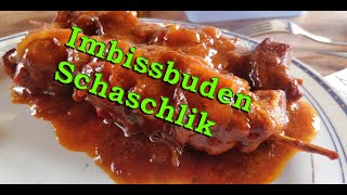 Imbissbuden Schaschlik oder Fleischspieße in Schaschliksauce YBBQ [upl. by Columba]