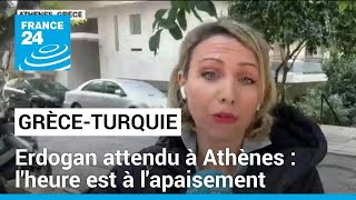 Grèce  le président turc Erdogan est attendu à Athènes • FRANCE 24 [upl. by Eidson]