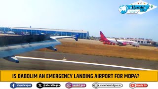 Is Dabolim an emergency landing airport for Mopa [upl. by Enaile]