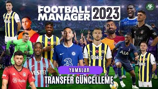 FM 23 Yamalar  Güncel Transferler  2324 Sezon ve Lig Güncellemesi footballmanager fm23 [upl. by Naval]