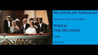 Władysław Szpilman Wrzos  The Heather 1938 [upl. by Cyrille]