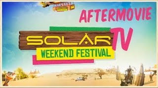 Solar Weekend Festival 2013  Official Aftermovie [upl. by Dahsra908]