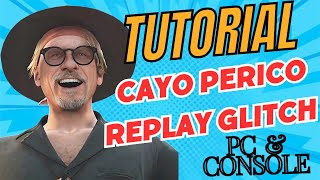 UPDATED Cayo Perico REPLAY GLITCH Tutorial  GTA Online PC and Console [upl. by Lachman751]