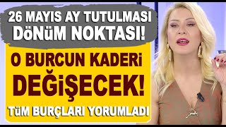 TÜM BURÇLAR  Astrolog Zuhal Taşcı 26 Mayıs Ay Tutulması sonrasını açıkladı  Burç Yorumları 2021 [upl. by Samaj]