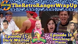 MMPR Episode 15 Dark Warrior and 16 Switching Places Review  The Retro Ranger Wrap Up [upl. by Eilrak897]