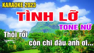 Tình Lỡ Karaoke Tone Nữ Nhạc Sống gia huy beat [upl. by Outhe]