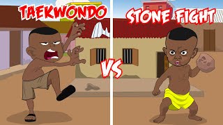 Taekwondo Vs Stone Fight  UGToon  Oworitakpo [upl. by Adnalay771]