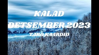 Taro Energiad Detsember 2023 Kalad [upl. by Pinzler727]