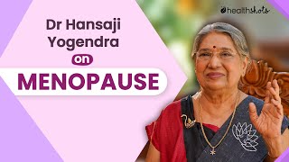 World Health Day  Hansaji Yogendra on Managing Menopause with Yoga [upl. by Repip999]