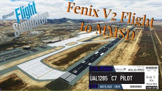 MSFS  Fenix V2  VATSIM  KLAX  MMSD  Flight Control Cam amp FS Realistic and More [upl. by Elyrpa985]