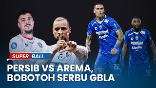 🔴 LIVE Persib Bandung vs Arema FC Bobotoh Kembali Nyetadion Serbu GBLA Trend Positif Berlanjut [upl. by Aidualc]