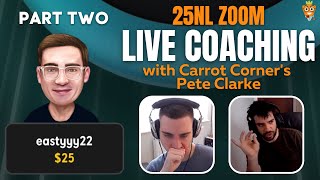 Live 25NL Coaching Session with Pete Clarke  Part 2 [upl. by Acirfa502]