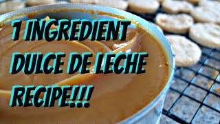 How To Make Dulce De Leche  DIY  1 INGREDIENT EASY [upl. by Gaylene]