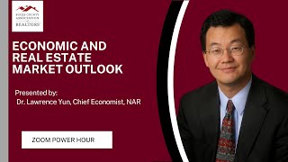 Economic and Real Estate Market Outlook with Dr Lawrence Yun [upl. by Allebasi]