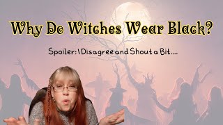 Why Do Witches Wear Black Also Book Recommendations and a Music Question [upl. by Adnauqahs]