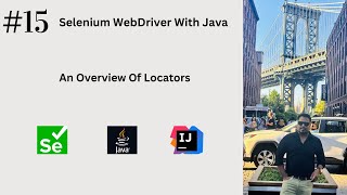 15 An Overview Of Locators in Selenium WebDriver seleniumwebdriver [upl. by Tevis97]