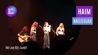 Haim  Hallelujah Live  Cardiff 20 July 2022 [upl. by Klusek861]