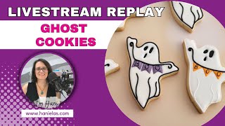 Ghost Cookies  Live Cookie Decorating Episode 231 [upl. by Sualakcin]