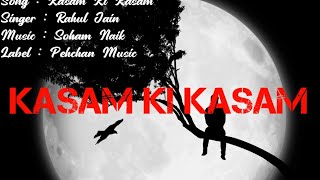 kasam ki kasam hai kasam se song 2023। new version of kasam ki kasam by Rahul jain [upl. by Analah]