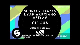 Sunnery James amp Ryan Marciano Ariyan  Circus Original Mix [upl. by Annaira]