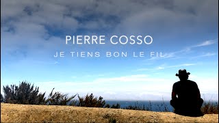 Pierre Cosso amp Co  Je tiens bon le fil Clip officiel [upl. by Idnak139]