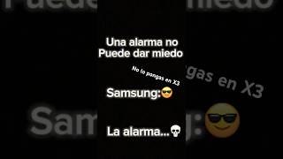 La alarma💀 samsung [upl. by Clarissa]