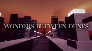 Wonders Between Dunes  Trailer [upl. by Zipnick41]