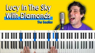 How To Play quotLucy In The Sky With Diamondsquot by The Beatles Piano Tutorial  Chord Chart [upl. by Sharpe590]