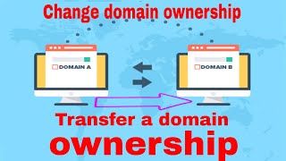 Transfer a domain or change domain ownership 2020 [upl. by Gnik29]