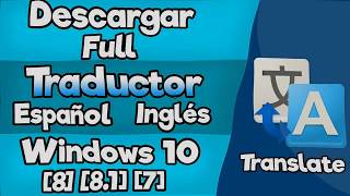 Descargar E Instalar Traductor Ingles Español Full Gratis 2018 SIN NECESIDAD DE INTERNET HD [upl. by Harness]