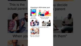 Parenting in 2024 starter pack meme Memes [upl. by Negroj616]