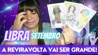 LIBRA ♎️ SETEMBRO 🔥 DE BOCA ABERTA COM ESSA LEITURA RECOMEÇAR É A PALAVRA [upl. by Eelrihs506]