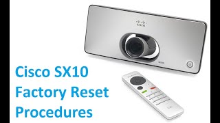 Cisco SX10 Factory Reset Procedures [upl. by Anaillil]