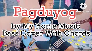 Pagduyog by My Home Music Bass Cover With Chords [upl. by Megan]