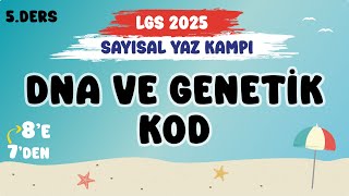 DNA ve Genetik Kod  Sayısal Yaz Kampı LGS2025 [upl. by Peskoff]