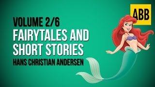 HANS CHRISTIAN ANDERSEN Fairytales and Short Stories  FULL AudioBook Volume 26 [upl. by Elime]