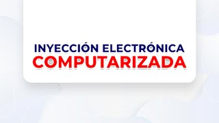 INYECCION ELECTRONICA COMPUTARIZADA [upl. by Agripina419]