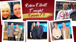 Robin Elliott Tonight  Episode 73 [upl. by Sydelle892]