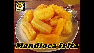 Mandioca frita perfeita crocante por fora cremosa por dentro [upl. by Davin711]