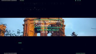 Blockchain Connect Conference San Francisco  Highlights [upl. by Boulanger]